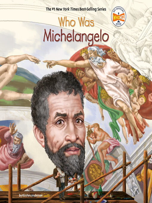 Title details for Who Was Michelangelo? by Kirsten Anderson - Wait list